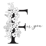 Floral F and Sentiment Press Plate from the Every Occasion Floral Alphabet Collection