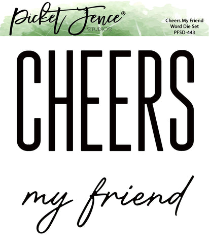 Cheers my Friend Word Die Set (Die size various)